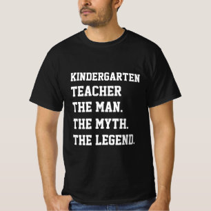 Kindergartenerzieherin Der Mann Der Mythos Die Leg T-Shirt