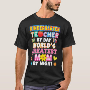 Kindergärtnerin bei Tag, die größte Mutter der Wel T-Shirt