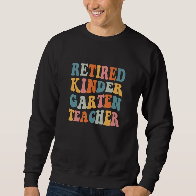 Kindergärtnerin im Ruhestand 1 Sweatshirt (Vorderseite)