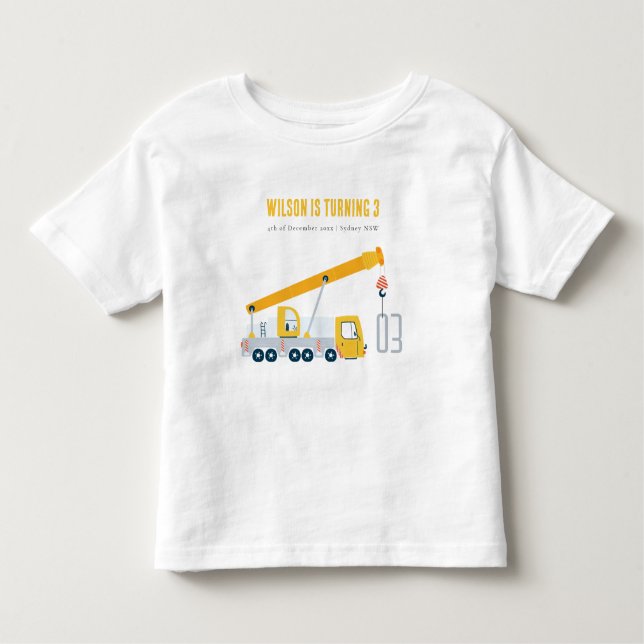 Kindergeburtstag für Kranfahrzeuge Kleinkind T-shirt (Vorderseite)