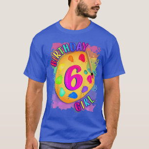 Kindergeburtstag Girl 6 Jahre Altes Party Malerei T-Shirt