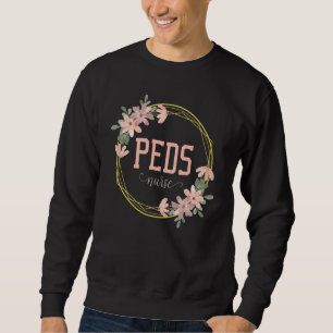 Kinderkrankenschwester Peds Flower Pflege Pro Sweatshirt