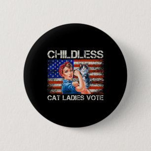 Kinderlose Cat Ladys wählen Rosie The Riveter Elec Button