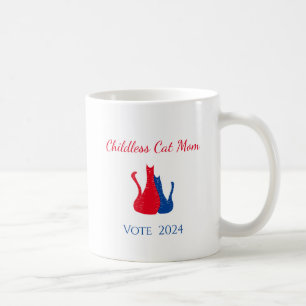 Kinderlose Cat-Mama Niedlich 2024 Präsidentschafts Kaffeetasse