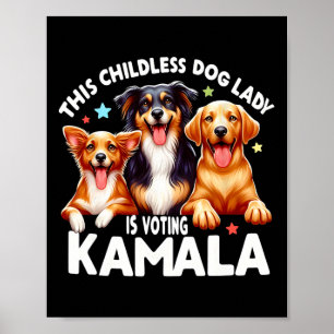 Kinderlose Hundedame wählt Kamala Hund Lady Dog L Poster
