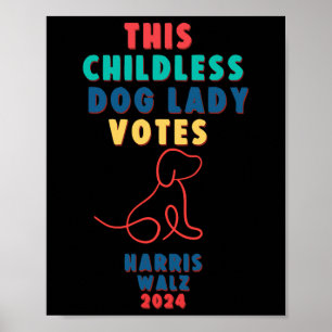 Kinderlose Hündin Lady Votes Kamala - Harris WaLzh Poster
