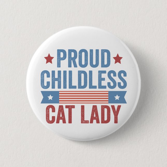 Kinderlose Katze Lady 2024 Button (Vorderseite)