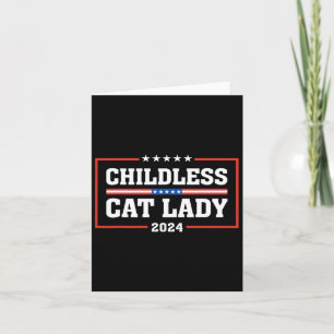 Kinderlose Katze Lady 24 Gewitterte Wahl 2024 P Karte