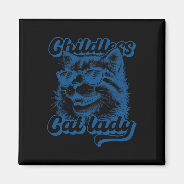 Kinderlose Katze Lady Funny Cat Lover Magnet (Vorne)