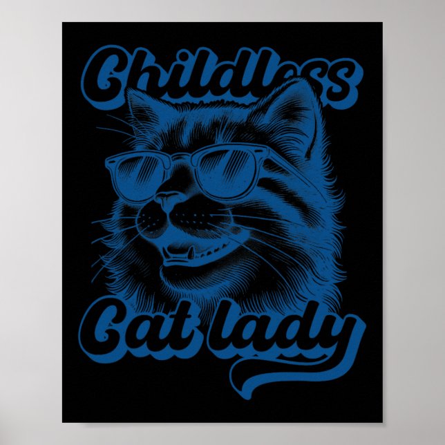 Kinderlose Katze Lady Funny Cat Lover Poster (Vorne)
