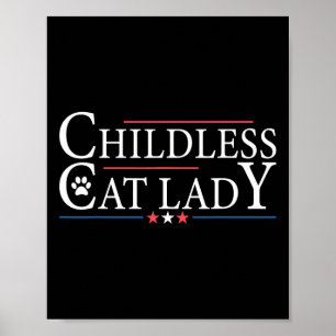 Kinderlose Katze Lady Funny Political Voection Poster