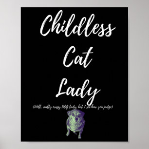 Kinderlose Katze Lady Poster