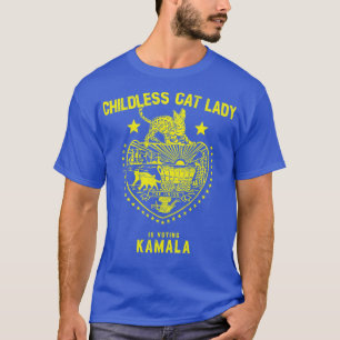 Kinderlose Katze Lady wählt Kamala T-Shirt