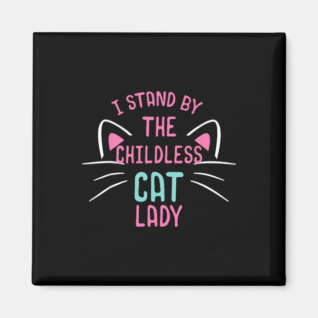 Kinderlose Katzen Damen Stand Magnet (Vorne)
