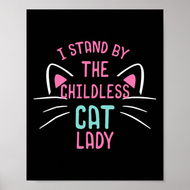 Kinderlose Katzen Damen Stand Poster (Vorne)