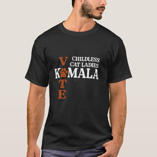 Kinderlose Katzen Frauen wählen Kamala Harris 2024 T-Shirt (Vorderseite)