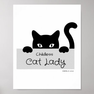 Kinderlose Katzen-Lady für Katzen-Mama Frauen Katz Poster