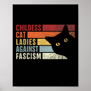 Kinderlose Katzenladies gegen den Faschismus Katze Poster