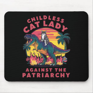 Kinderlose Katzenlady gegen die Patriarchats-Katze Mousepad
