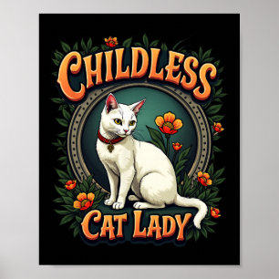 Kinderlose Katzenlady Lustige Katzenliebhaberin 1 Poster