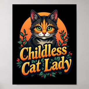 Kinderlose Katzenlady Lustige Katzenliebhaberin 2 Poster