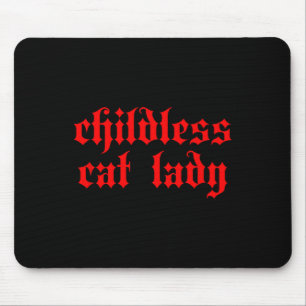 Kinderlose Katzenlady Millennial 2024 Gothic Süße Mousepad