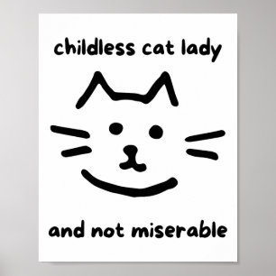 Kinderlose und nicht armselige katzenlose Lady für Poster