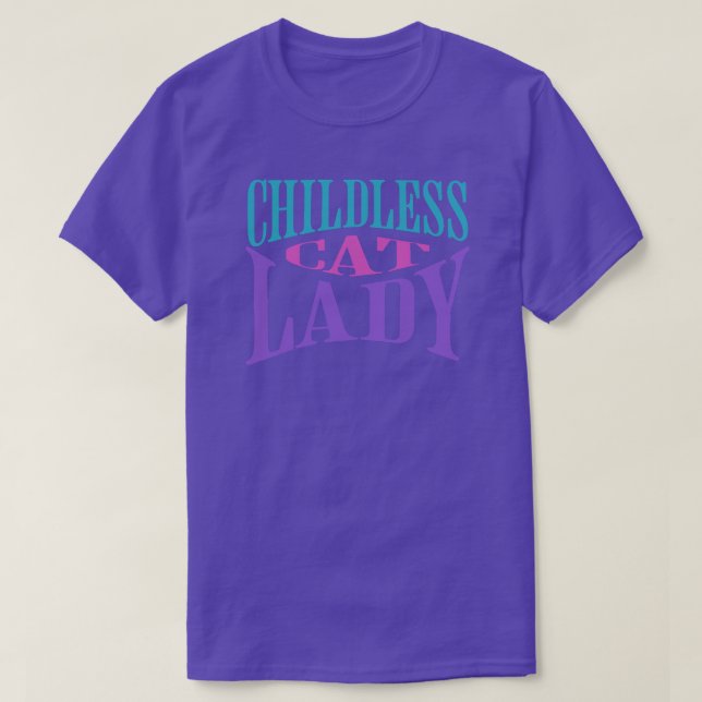 Kinderloser Cat Lady T - Shirt (Design vorne)