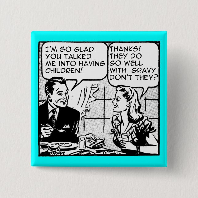 Kinderlustigen Retro Knopf-Abzeichen-Spaß haben Button (Vorderseite)