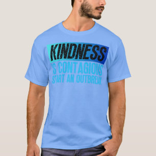 Kindheit ist ansteckend Starten eines Ausbruchs 1 T-Shirt