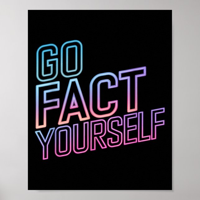 Kindly Go Fact Yourself Funny Cyber Vibes Slogan S Poster (Vorne)