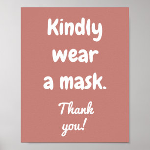 Kindly Tragen Sie ein Mask Cinnamon Rose Poster