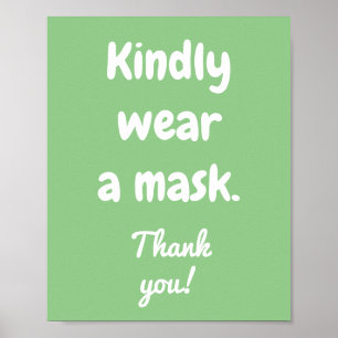 Kindly Tragen Sie ein Maskenposter Poster