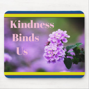 Kindness bindet uns Maus Pad Mousepad
