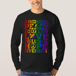 Kindness Frieden Menschenrechte Gleichheit Inklusi T-Shirt