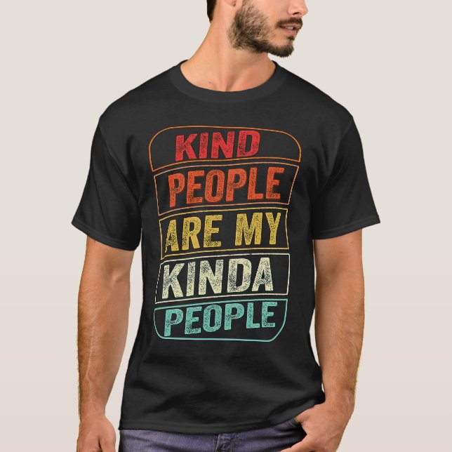 Kindness Graphic  Women Kind People My Kinda Peopl T-Shirt (Vorderseite)