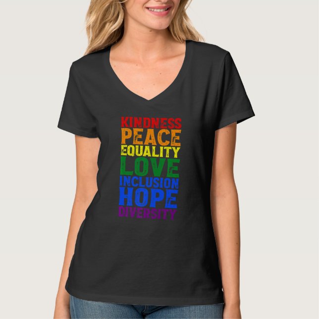 Kindness Human Rights Peace Lgbt Gay Lesbian Right T-Shirt (Vorderseite)