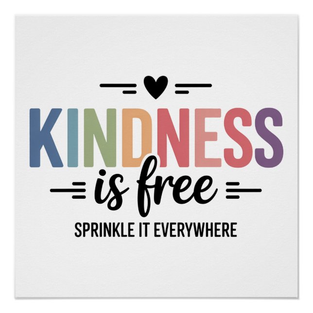Kindness Is Free Sprinkle It Everywhere Poster (Vorderseite)