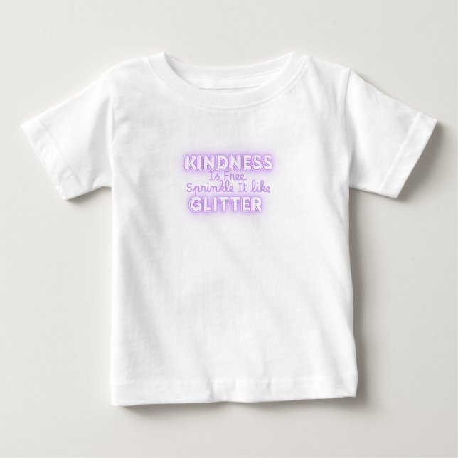 Kindness Is Free Sprinkle It Like Glitter Baby T-shirt (Vorderseite)