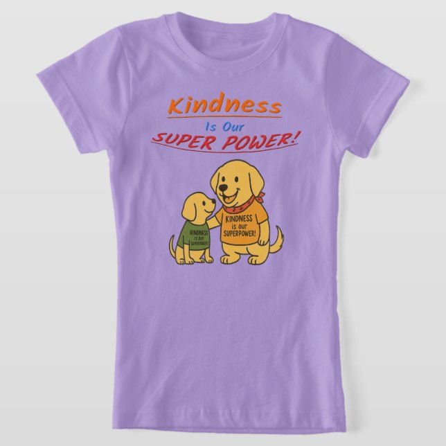 “Kindness Is Our SuperPower” Buddy T‑Shirt T-Shirt (Ablage )