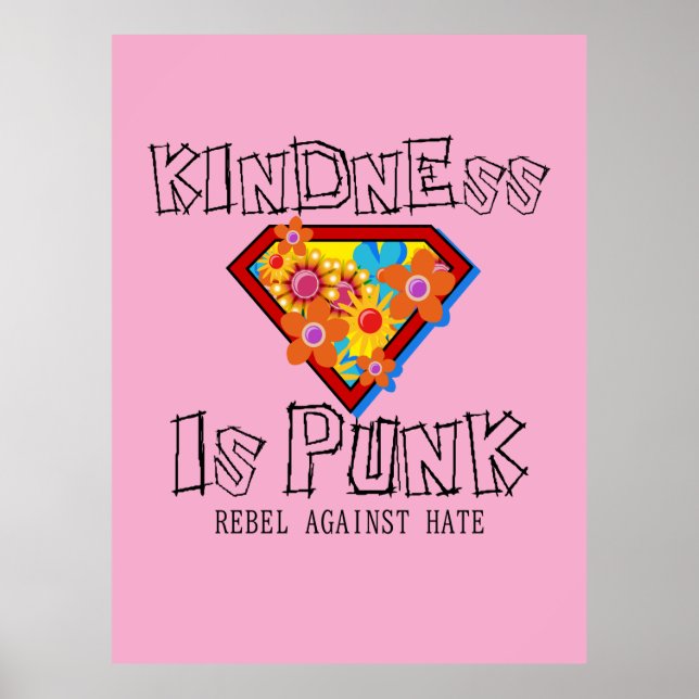 Kindness Is Punk - Rebel Against Hate Poster (Vorne)