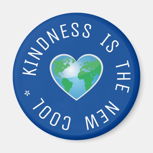 Kindness ist die neue coole Zitatwelt Magnet (Vorne)