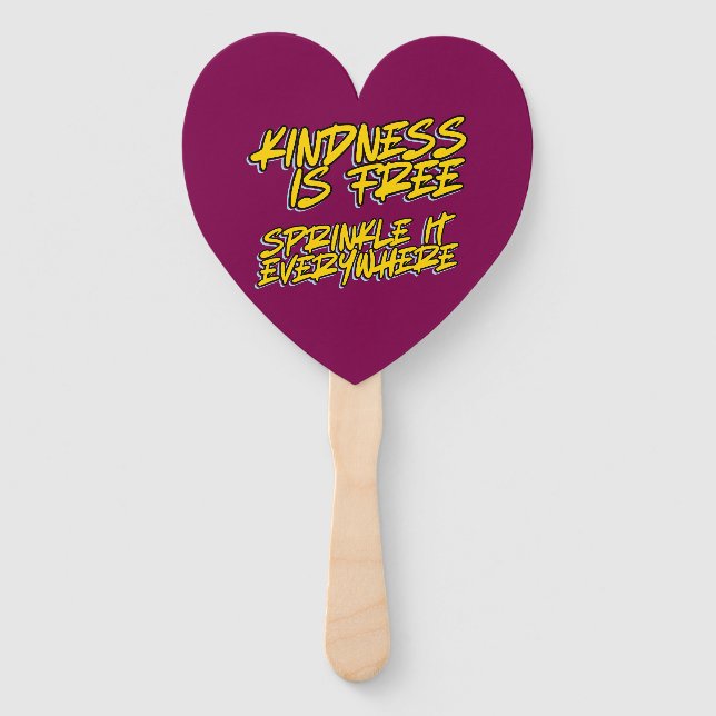 KINDNESS IST KOSTENLOS SPRINKLE ES ÜBERALL FÄCHER (Vorderseite)