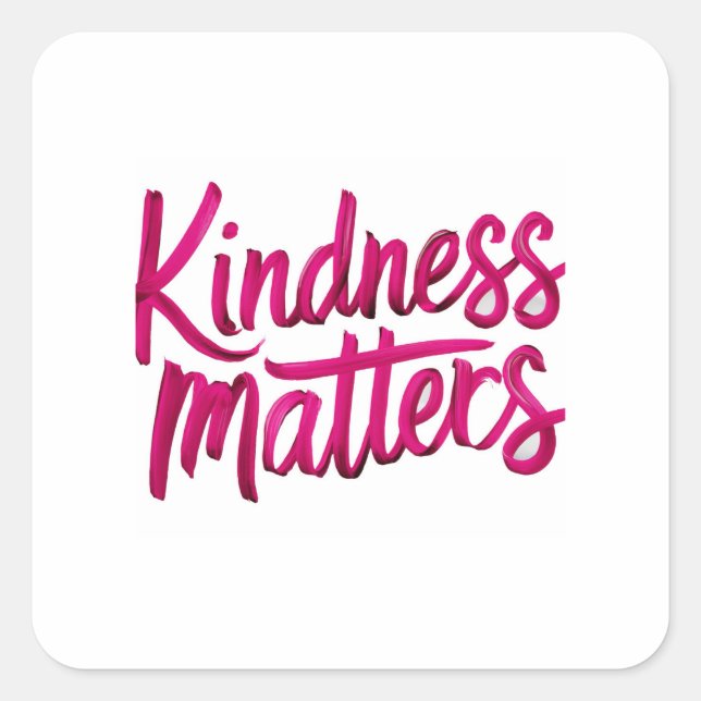 Kindness Matches Paint Quadratischer Aufkleber (Vorderseite)