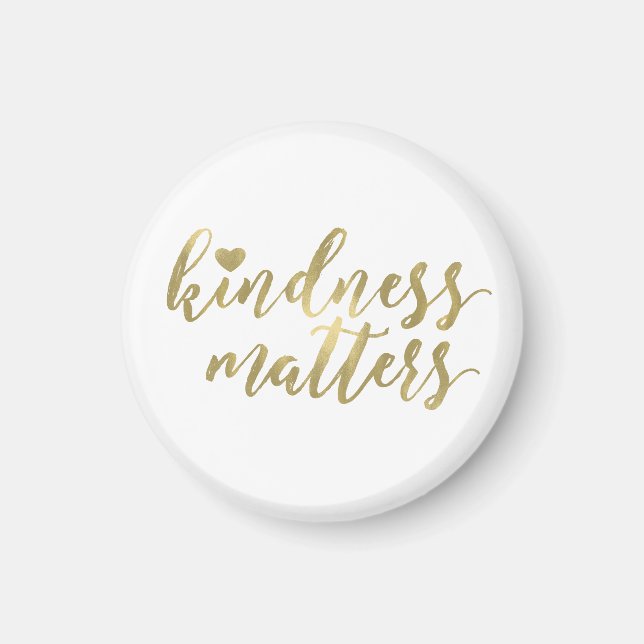 Kindness Matters Gold Heart inspirierendes Zitat Magnet (Vorne)