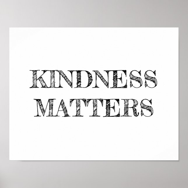 Kindness Matters Poster (Vorne)