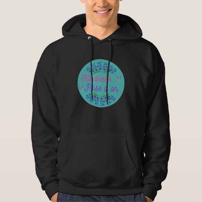 Kindness pass it on be kind teal circle pretty blu hoodie (Vorderseite)