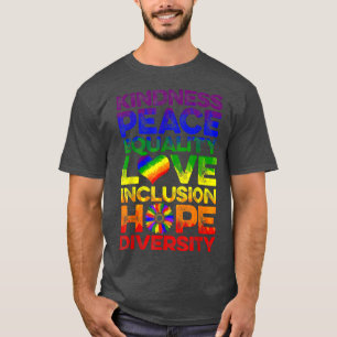 Kindness Peace Equality Inklusion Liebe Lgbt Human T-Shirt