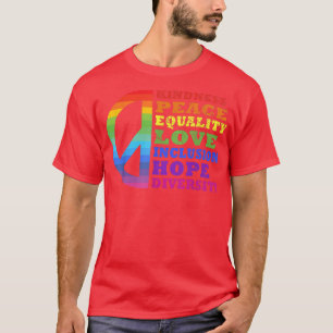 Kindness Peace Equality Liebe Inclusion Diversity  T-Shirt