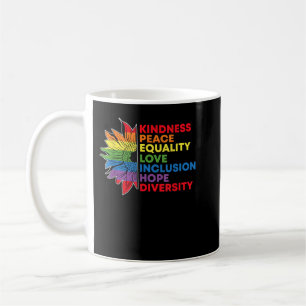Kindness Peace Equality Liebe Inclusion Gay Pride Kaffeetasse